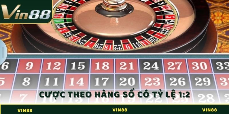Cược theo hàng số có tỷ lệ thanh toán là 1:2